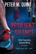 Resilient Silence: A Deaf-Experience Suspense Novel, 2nd Edition