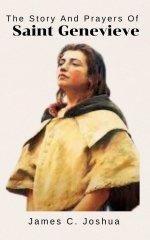 The Story And Prayers Of Saint Genevieve