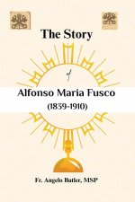 The Story of Alfonso Maria Fusco (1839-1910)