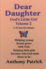 Dear Daughter Volume 2: God's Little Girl
