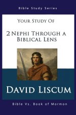 2 Nephi Through a Biblical Lens