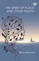 The Spirit Of Place And Other Essays