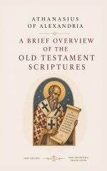 A Brief Overview Of The Old Testament Scriptures: New And Revised Edition
