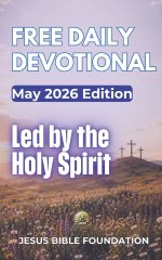 Free Daily Devotional May 2026 Edition: Led by the Holy Spirit