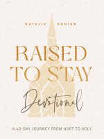 Raised to Stay Devotional