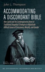 Accommodating a Discordant Bible