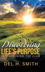 Discovering Life's Purpose: Re-Examining the Club