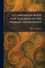 A Companion Book for Teachers of the Primary Department