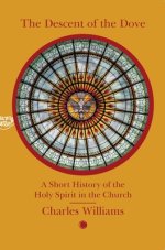 Descent Of The Dove: A Short History Of The Holy Spirit In The Church