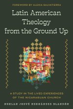 Latin American Theology from the Ground Up