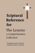 Scriptural Reference for The Lessons, A Comprehensive Collection