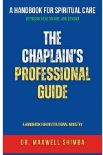 The Chaplain's Professional Guide: A Handbook for Institutional Ministry