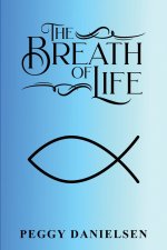 The Breath of Life: My Testimony