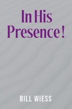 In His Presence !