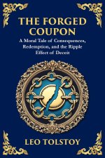 The Forged Coupon: A Tale of Crime, Consequence, and Redemption (Large Print Deluxe Edition For Easy Reading)