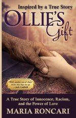 Ollie's Gift: Inspired by a True Story
