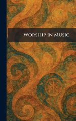 Worship in Music