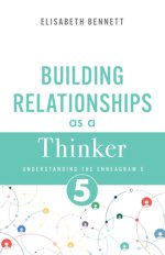 Building Relationships as a Thinker