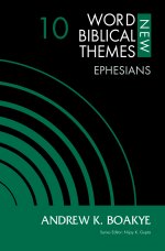 Ephesians, Volume 10