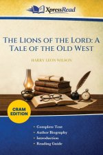 The Lions of the Lord: A Tale of the Old West (Cram Edition)