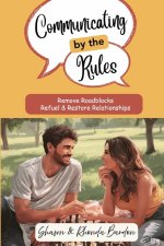 Communicating by the Rules