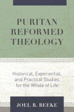 Puritan Reformed Theology