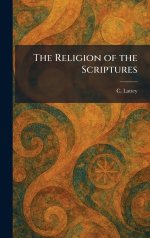 The Religion of the Scriptures