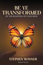 Be Ye Transformed