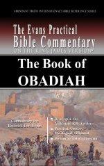 The Book of Obadiah: The Evans Practical Bible Commentary