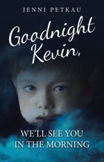 Goodnight Kevin, We'll See You in the Morning