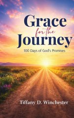 Grace For the Journey  100 Days of God's Promises
