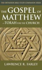 The Gospel of Matthew: Torah for the Church