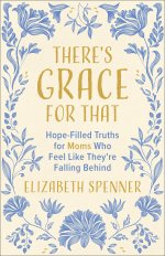 There's Grace for That