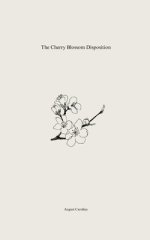 The Cherry Blossom Disposition: .