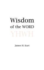 Wisdom of the WORD