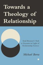 Towards A Theology Of Relationship
