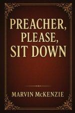 Preacher,. Please, Sit Down