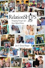 RelationSHIPS: Navigating Through Life's Most Difficult Waters