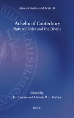 Anselm of Canterbury: Nature, Order and the Divine