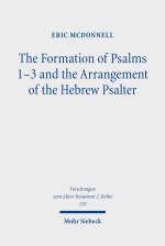 The Formation of Psalms 1-3 and the Arrangement of the Hebrew Psalter