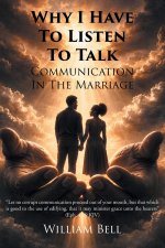 Why I Have to Listen to Talk: Communication in the Marriage