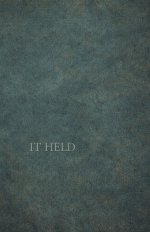 It Held