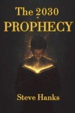 The 2030 Prophecy