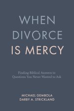 When Divorce is Mercy