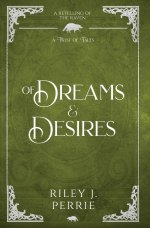 Of Dreams and Desires: A Raven Retelling