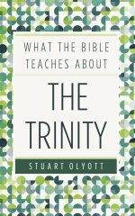 What The Bible Teaches About The Trinity