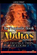 The Prophetic Book Abdias: The Destruction of Edom