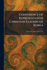 Conference of Representative Christian Leaders of Korea: Seoul, December 28-29, 1925