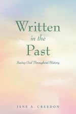 Written in the Past: Seeing God Throughout History