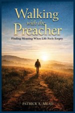 Walking with the Preacher